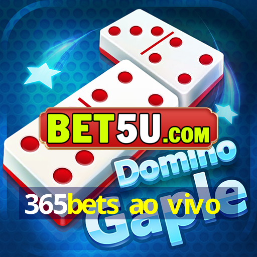 365bets ao vivo