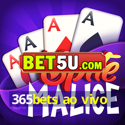 365bets ao vivo