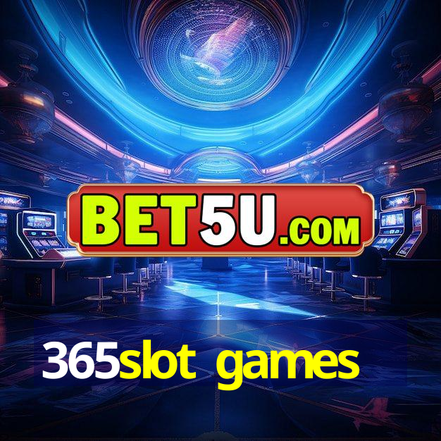 365slot games