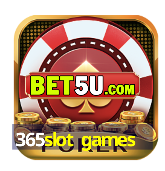 365slot games