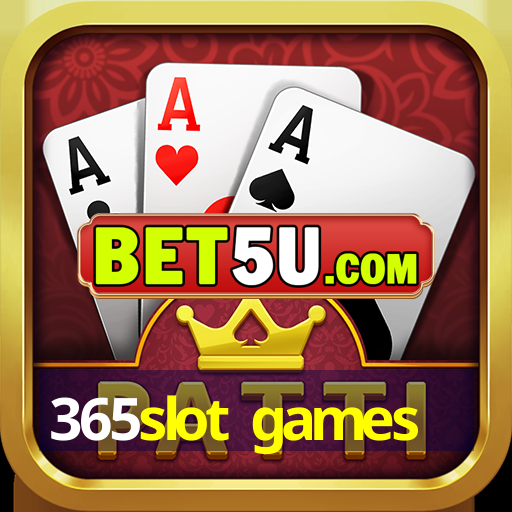 365slot games