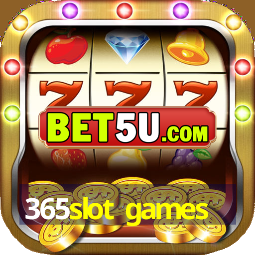 365slot games