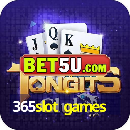 365slot games