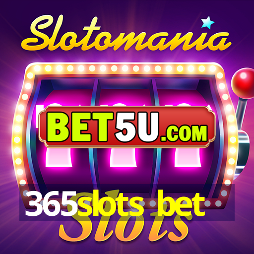 365slots bet