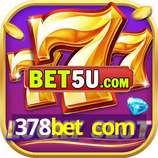 378bet com