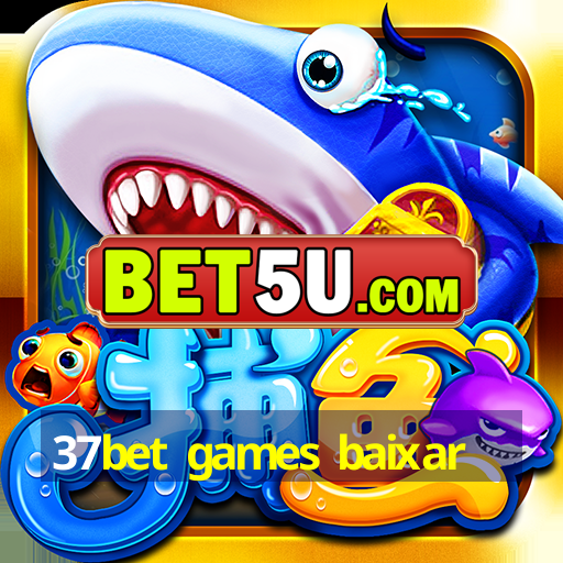 37bet games baixar