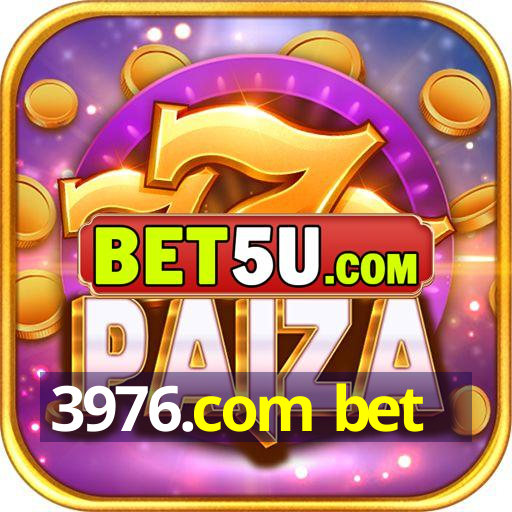 3976.com bet