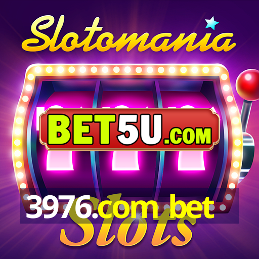 3976.com bet