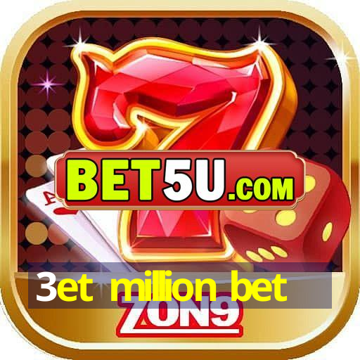 3et million bet