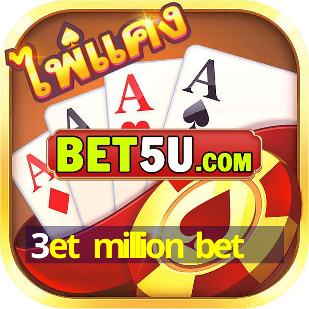 3et million bet