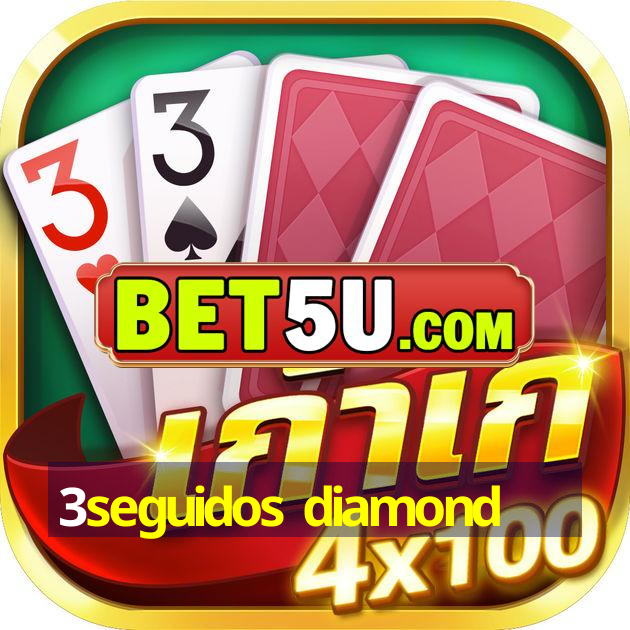 3seguidos diamond