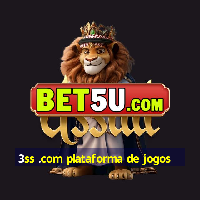 3ss .com plataforma de jogos