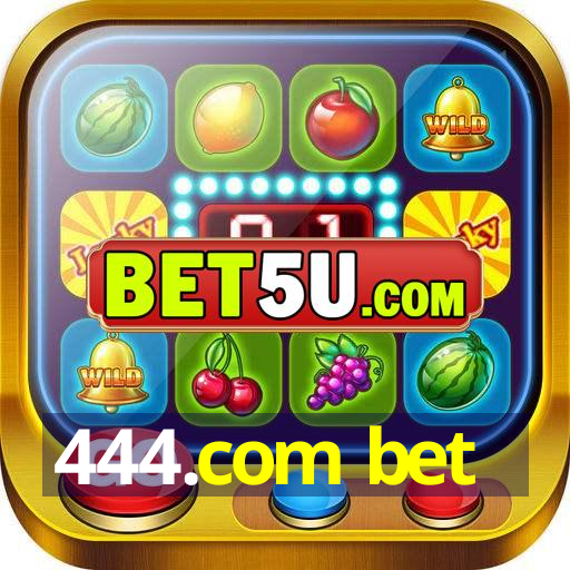 444.com bet