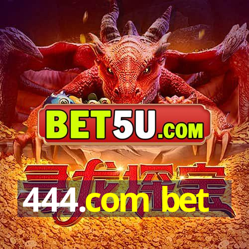 444.com bet