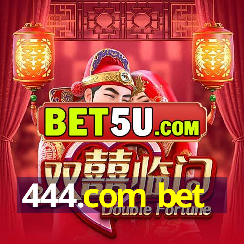 444.com bet