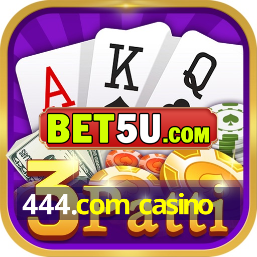 444.com casino