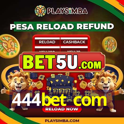 444bet com