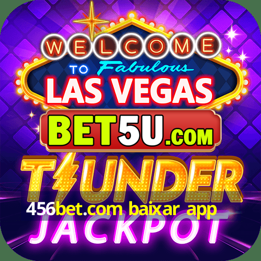 456bet.com baixar app