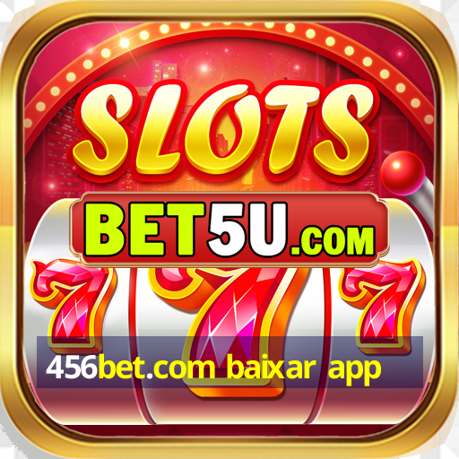 456bet.com baixar app