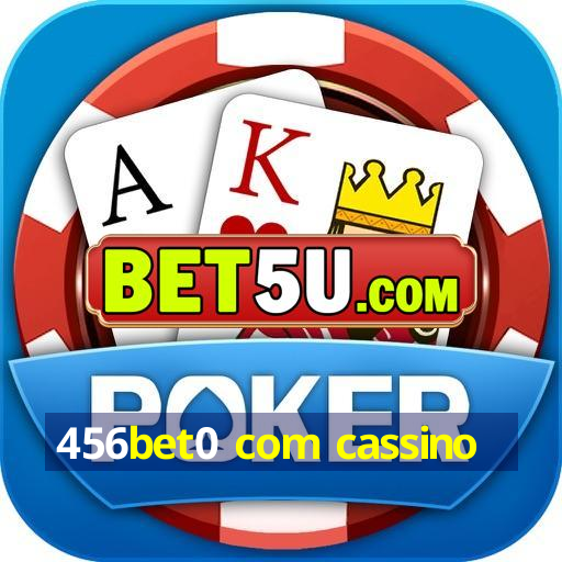 456bet0 com cassino