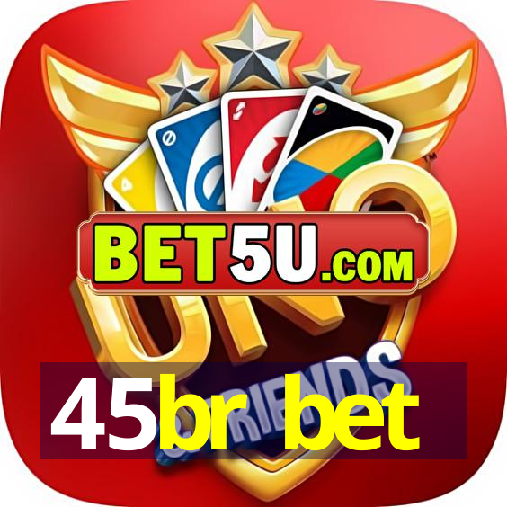 45br bet