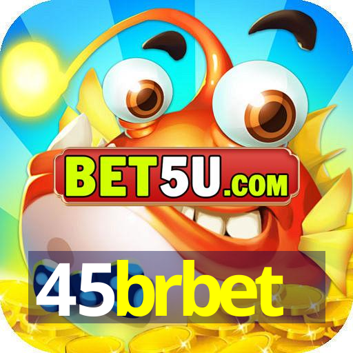 45brbet