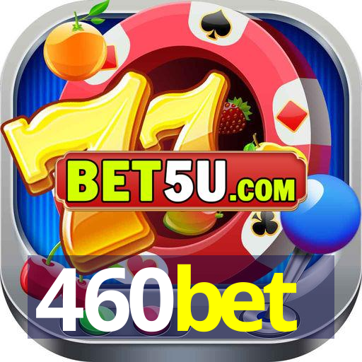 460bet