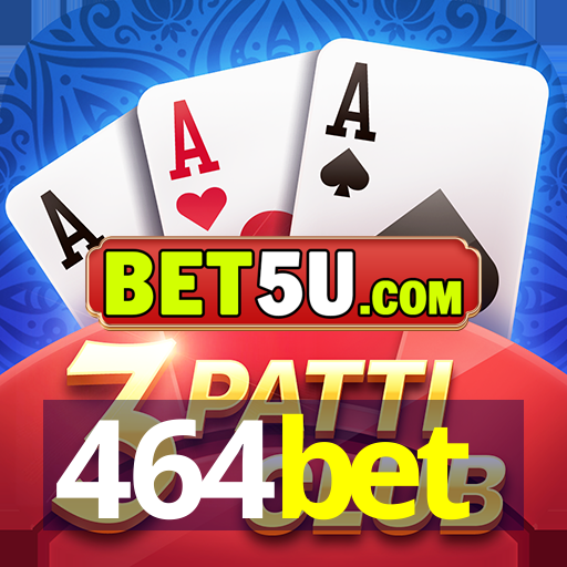 464bet