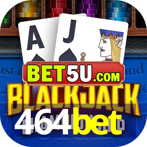 464bet