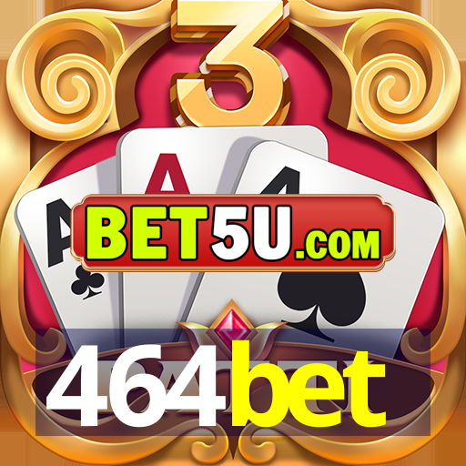 464bet