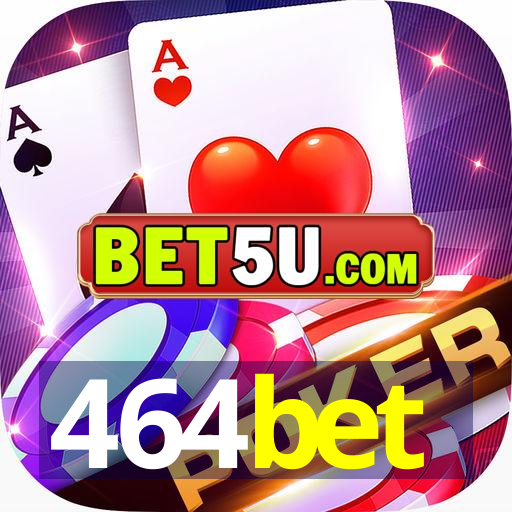 464bet