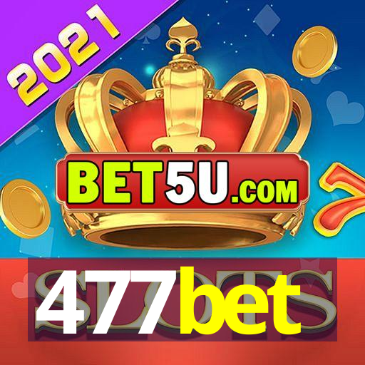 477bet