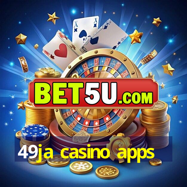 49ja casino apps