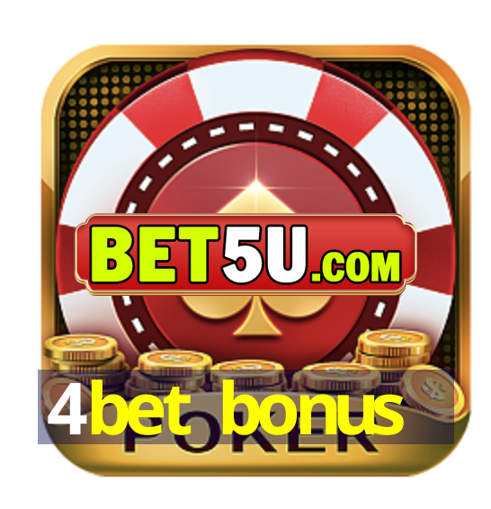 4bet bonus