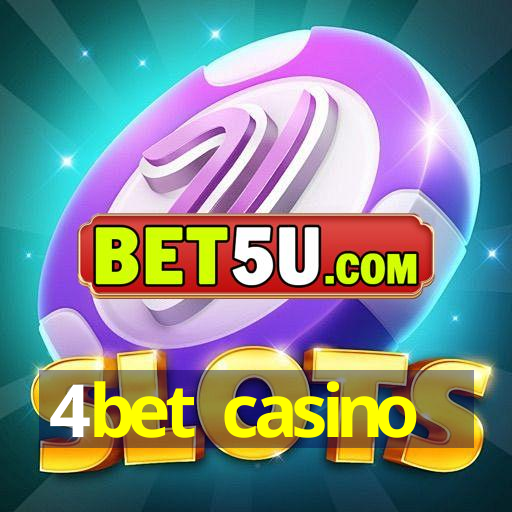 4bet casino