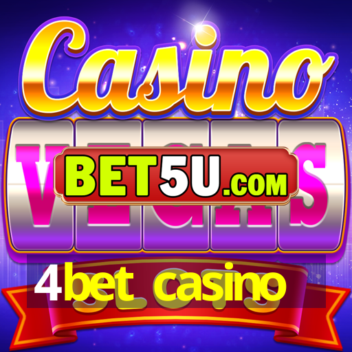 4bet casino