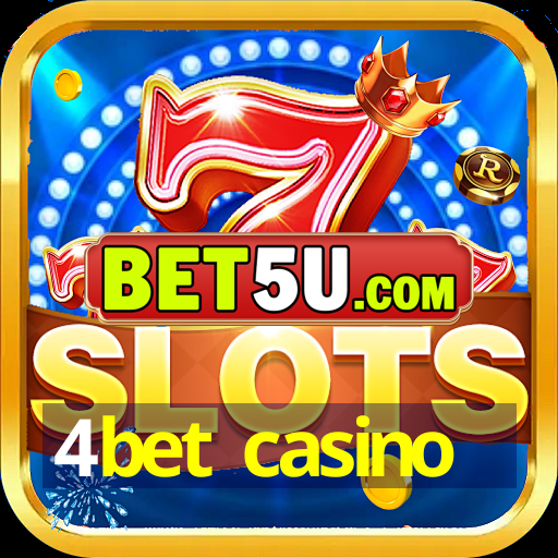 4bet casino