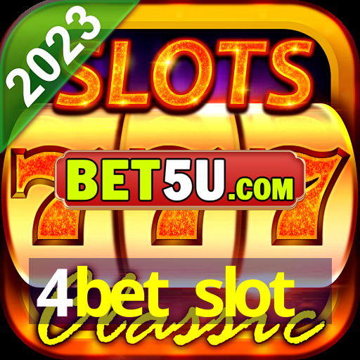 4bet slot