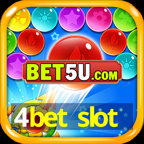 4bet slot