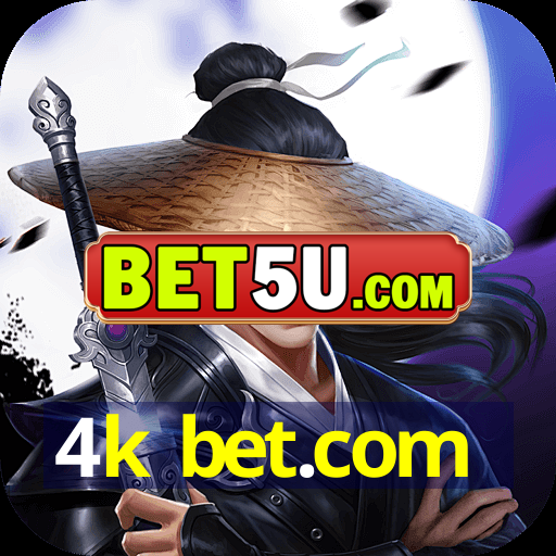 4k bet.com