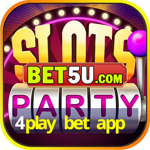 4play bet app