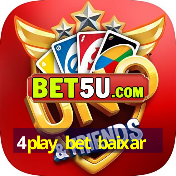 4play bet baixar