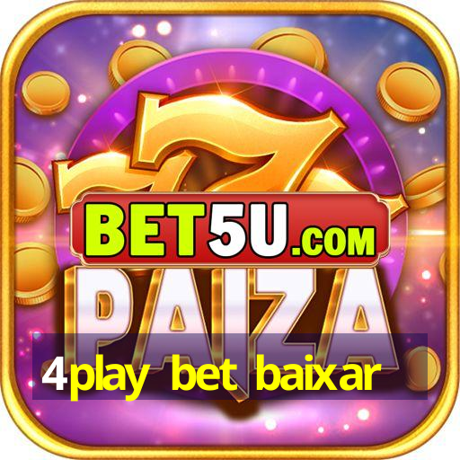 4play bet baixar