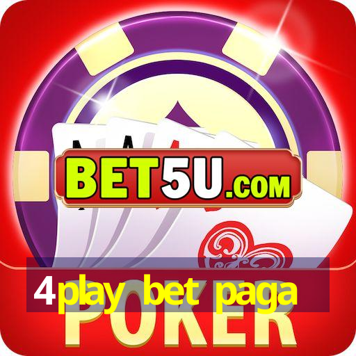 4play bet paga