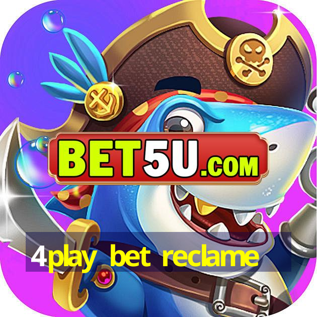 4play bet reclame