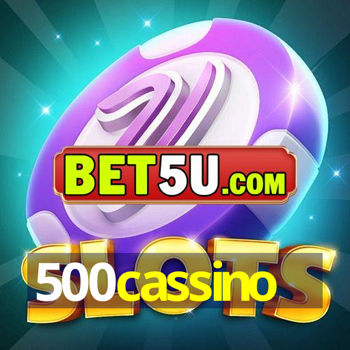 500cassino