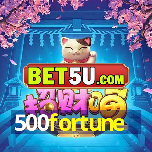 500fortune