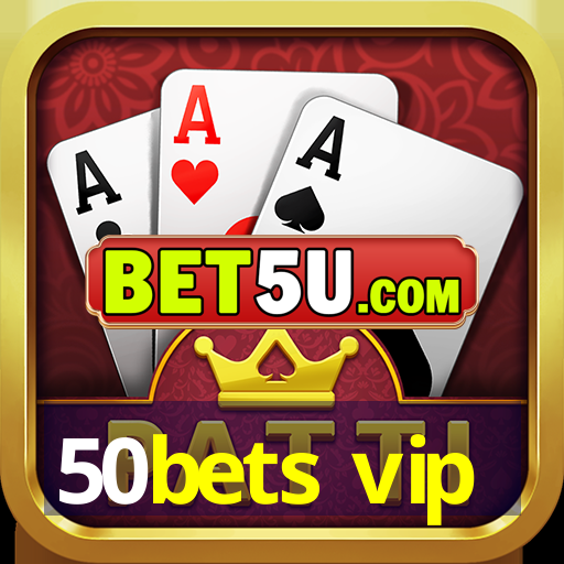 50bets vip