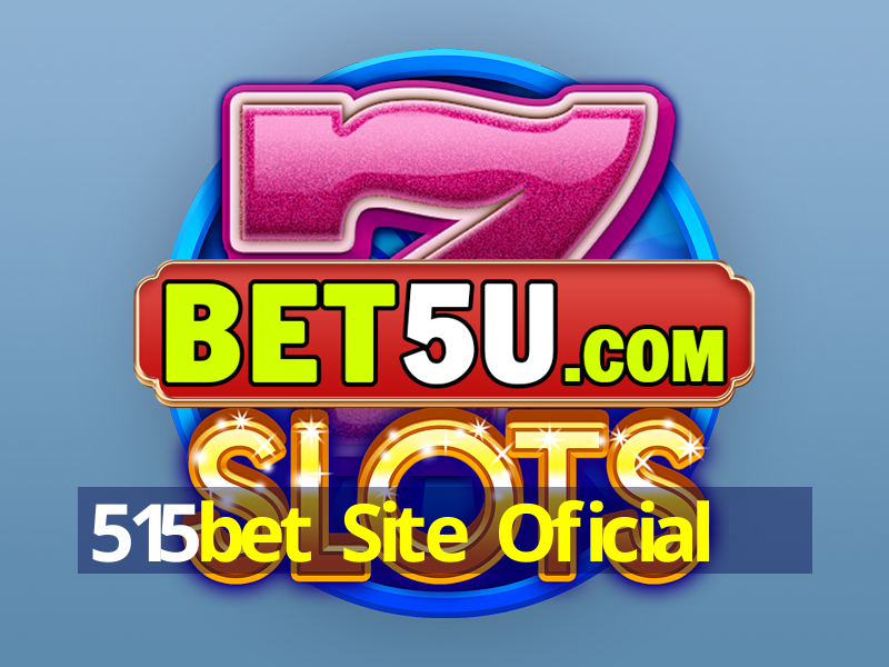 515bet Site Oficial