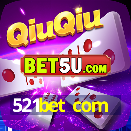 521bet com